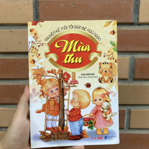 Truyện kể cho bé trước khi ngủ - Mùa Thu